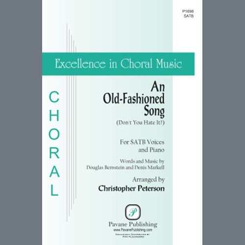 Douglas Bernstein and Denis Markell An Old-Fashioned Song (Don't You Hate It?) (arr. Christopher Peterson) Profile Image