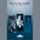 Download or print Douglas E. Wagner Run To The Stable Sheet Music Printable PDF 7-page score for Sacred / arranged SATB Choir SKU: 296771