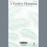 Download or print Douglas Nolan A Festive Hosanna Sheet Music Printable PDF 9-page score for Sacred / arranged SATB Choir SKU: 161520