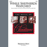 Download or print Douglas Nolan and Mark Shipp While Shepherds Watched Sheet Music Printable PDF 6-page score for Sacred / arranged SATB Choir SKU: 1505511