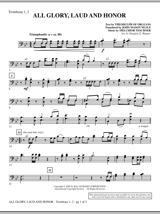 Learn to play Douglas E. Wagner All Glory, Laud And Honor - Trombone 1 & 2 sheet music for Choir Instrumental Pak in minutes. Douglas E. Wagner All Glory, Laud And Honor - Trombone 1 & 2 sheet music notes and chords. Download Printable PDF.