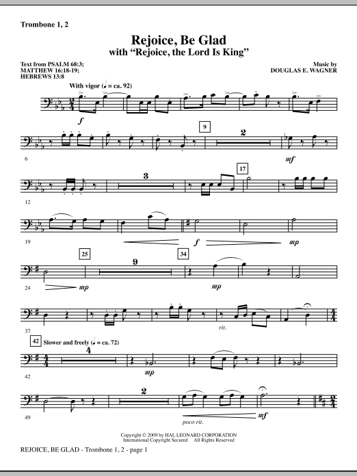 Learn to play Douglas E. Wagner Rejoice, Be Glad! (with Rejoice, The Lord Is King) - Trombone 1 & 2 sheet music for Choir Instrumental Pak in minutes. Douglas E. Wagner Rejoice, Be Glad! (with Rejoice, The Lord Is King) - Trombone 1 & 2 sheet music notes and chords. Download Printable PDF.