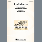 Download or print Douglas Menzies MacLean Caledonia (arr. Daniel Brinsmead) Sheet Music Printable PDF 14-page score for Country / arranged 2-Part Choir SKU: 522392.