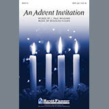 Download or print Douglas Nolan An Advent Invitation Sheet Music Printable PDF 5-page score for Concert / arranged SATB Choir SKU: 289819