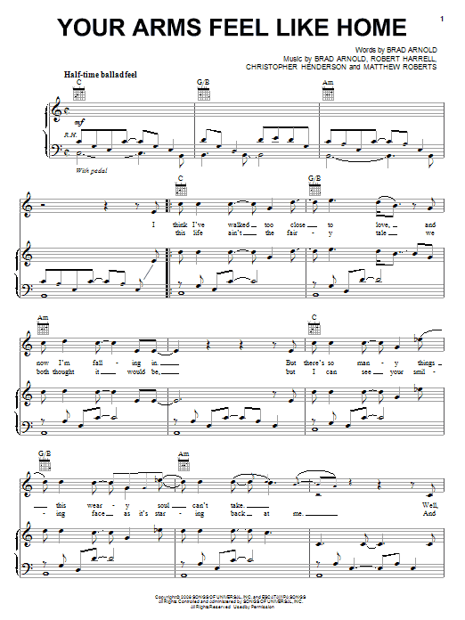 Learn to play 3 Doors Down Your Arms Feel Like Home sheet music for Piano, Vocal & Guitar Chords (Right-Hand Melody) in minutes. Price: 7.8900$ 3 Doors Down Your Arms Feel Like Home sheet music notes and chords arranged for Piano, Vocal & Guitar Chords (Right-Hand Melody)