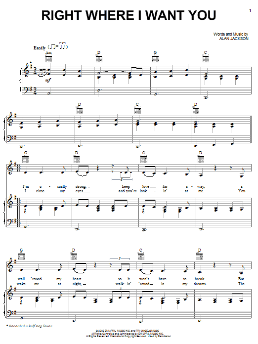 Alan Jackson Right Where I Want You sheet music notes and chords arranged for Piano, Vocal & Guitar Chords (Right-Hand Melody)