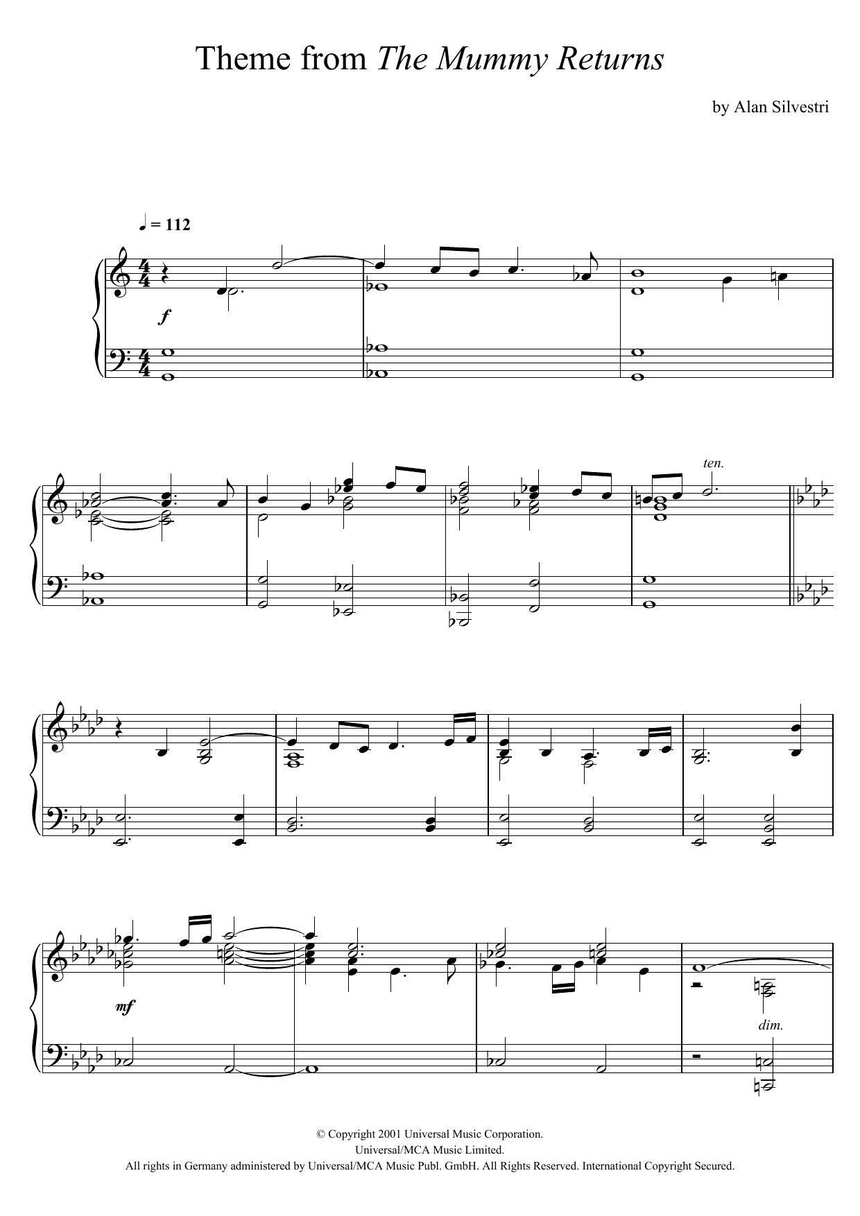 Learn to play Alan Silvestri The Mummy Returns (The Mummy Returns) sheet music for Piano Solo in minutes. Price: 7.8900$ Alan Silvestri The Mummy Returns (The Mummy Returns) sheet music notes and chords arranged for Piano Solo