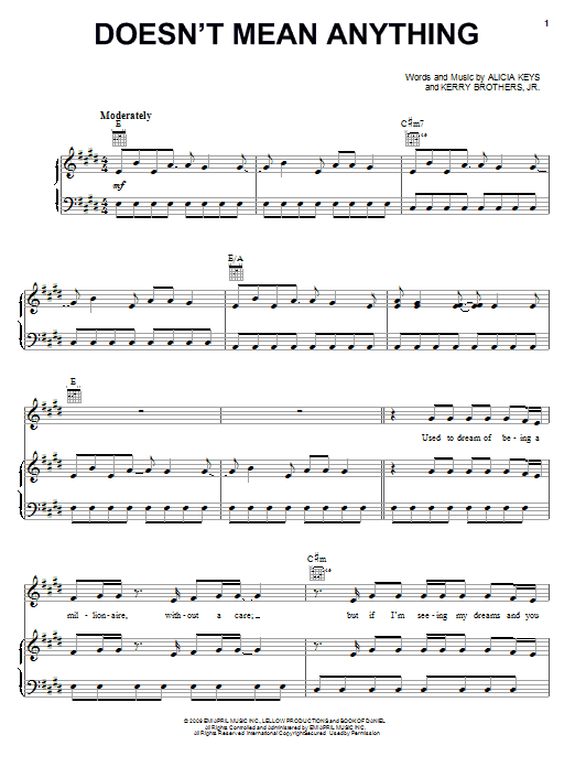Learn to play Alicia Keys Doesn't Mean Anything sheet music for Piano, Vocal & Guitar Chords (Right-Hand Melody) in minutes. Price: 7.8900$ Alicia Keys Doesn't Mean Anything sheet music notes and chords arranged for Piano, Vocal & Guitar Chords (Right-Hand Melody)