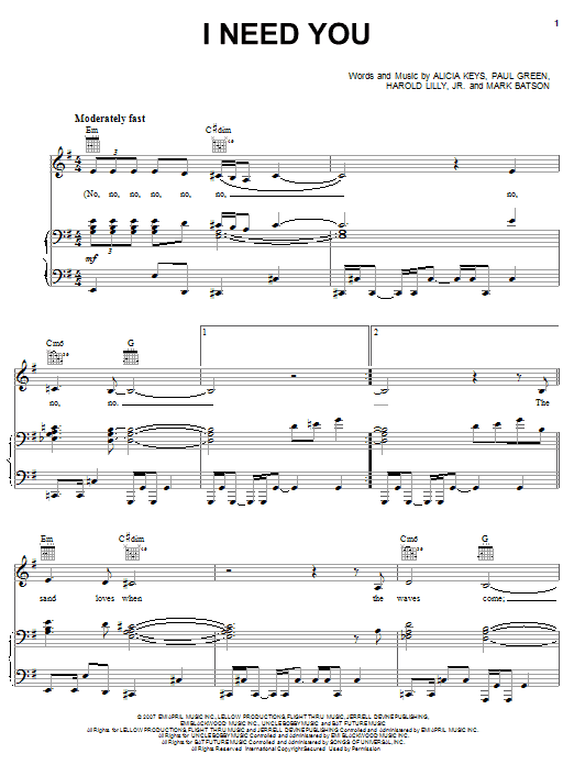 Learn to play Alicia Keys I Need You sheet music for Piano, Vocal & Guitar Chords (Right-Hand Melody) in minutes. Price: 7.8900$ Alicia Keys I Need You sheet music notes and chords arranged for Piano, Vocal & Guitar Chords (Right-Hand Melody)