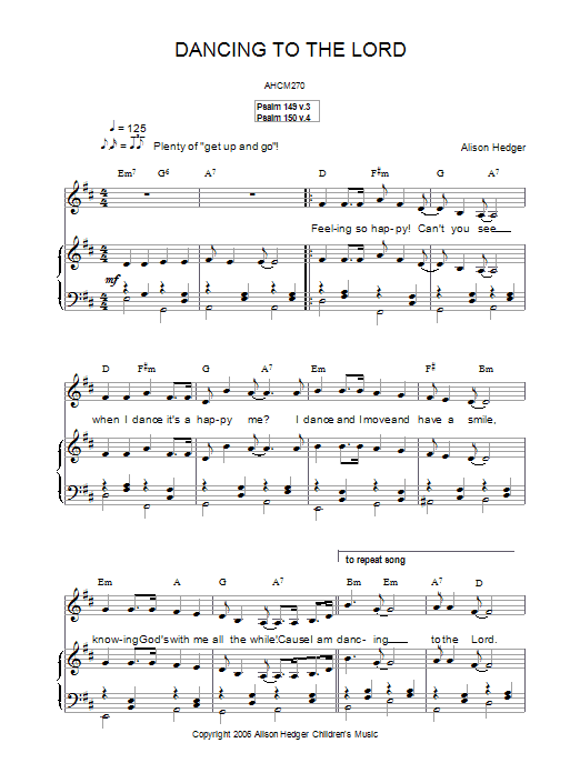 Learn to play Alison Hedger Dancing To The Lord sheet music for Piano, Vocal & Guitar Chords in minutes. Price: 7.8900$ Alison Hedger Dancing To The Lord sheet music notes and chords arranged for Piano, Vocal & Guitar Chords