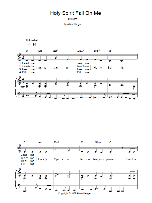Learn to play Alison Hedger Holy Spirit Fall On Me sheet music for Piano, Vocal & Guitar Chords in minutes. Price: 7.8900$ Alison Hedger Holy Spirit Fall On Me sheet music notes and chords arranged for Piano, Vocal & Guitar Chords
