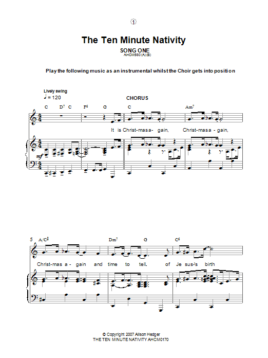 Learn to play Alison Hedger Song One / Instrumental Introduction (from The Ten Minute Nativity) sheet music for Piano, Vocal & Guitar Chords in minutes. Price: 7.8900$ Alison Hedger Song One / Instrumental Introduction (from The Ten Minute Nativity) sheet music notes and chords arranged for Piano, Vocal & Guitar Chords