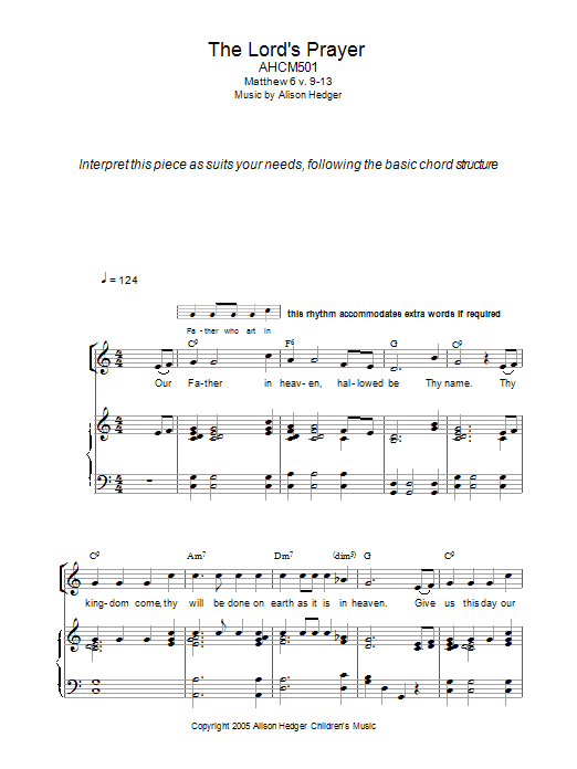 Learn to play Alison Hedger The Lord's Prayer sheet music for Piano, Vocal & Guitar Chords in minutes. Price: 7.8900$ Alison Hedger The Lord's Prayer sheet music notes and chords arranged for Piano, Vocal & Guitar Chords