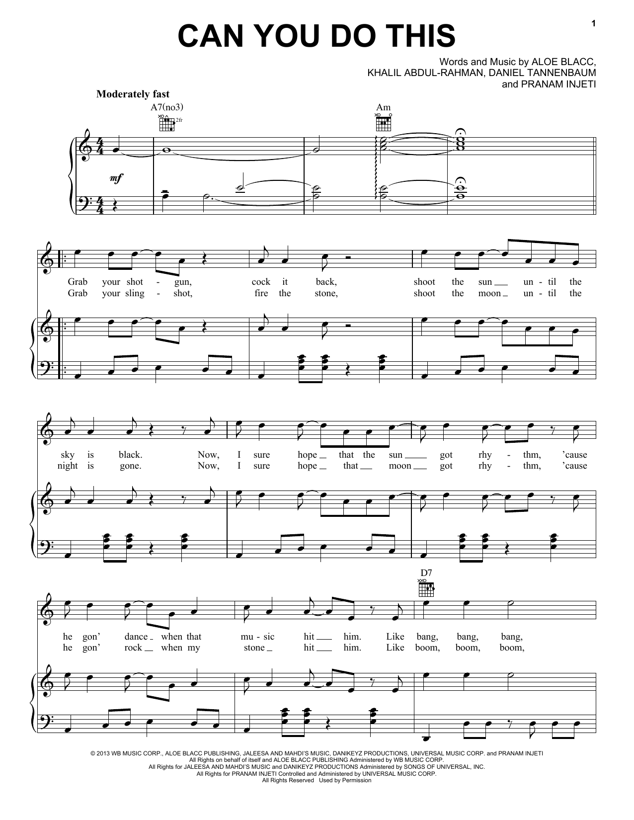 Learn to play Aloe Blacc Can You Do This sheet music for Piano, Vocal & Guitar Chords (Right-Hand Melody) in minutes. Price: 7.8900$ Aloe Blacc Can You Do This sheet music notes and chords arranged for Piano, Vocal & Guitar Chords (Right-Hand Melody)