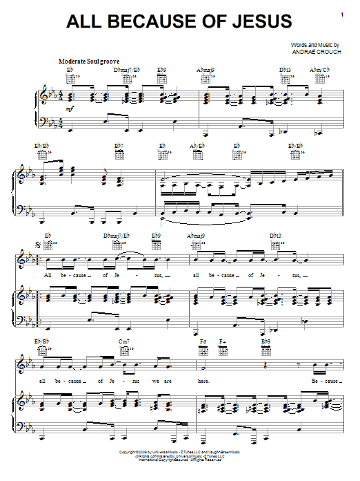 Learn to play Andrae Crouch All Because Of Jesus sheet music for Piano, Vocal & Guitar Chords (Right-Hand Melody) in minutes. Price: 7.8900$ Andrae Crouch All Because Of Jesus sheet music notes and chords arranged for Piano, Vocal & Guitar Chords (Right-Hand Melody)