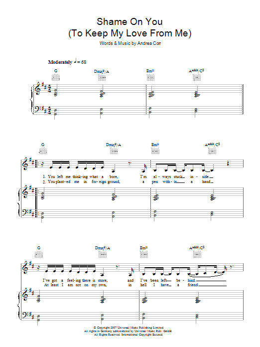 Learn to play Andrea Corr Shame On You (To Keep My Love From Me) sheet music for Piano, Vocal & Guitar Chords in minutes. Price: 7.8900$ Andrea Corr Shame On You (To Keep My Love From Me) sheet music notes and chords arranged for Piano, Vocal & Guitar Chords