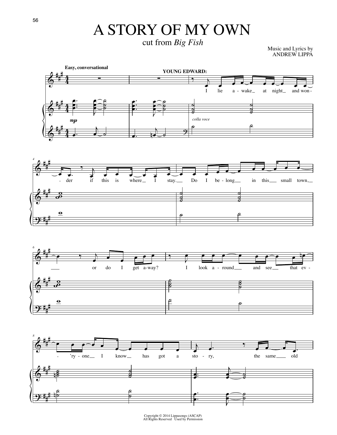 Learn to play Andrew Lippa A Story Of My Own (from Big Fish) sheet music for Piano & Vocal in minutes. Price: 7.8900$ Andrew Lippa A Story Of My Own (from Big Fish) sheet music notes and chords arranged for Piano & Vocal