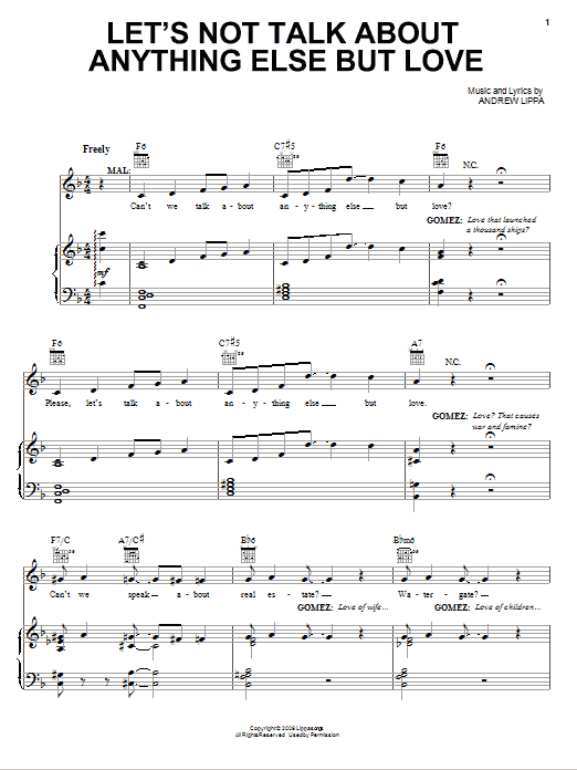Learn to play Andrew Lippa Let's Not Talk About Anything Else But Love sheet music for Piano, Vocal & Guitar Chords (Right-Hand Melody) in minutes. Price: 7.8900$ Andrew Lippa Let's Not Talk About Anything Else But Love sheet music notes and chords arranged for Piano, Vocal & Guitar Chords (Right-Hand Melody)