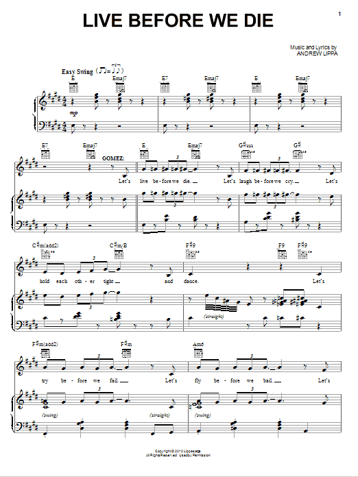 Learn to play Andrew Lippa Live Before We Die sheet music for Piano & Vocal in minutes. Price: 7.8900$ Andrew Lippa Live Before We Die sheet music notes and chords arranged for Piano & Vocal