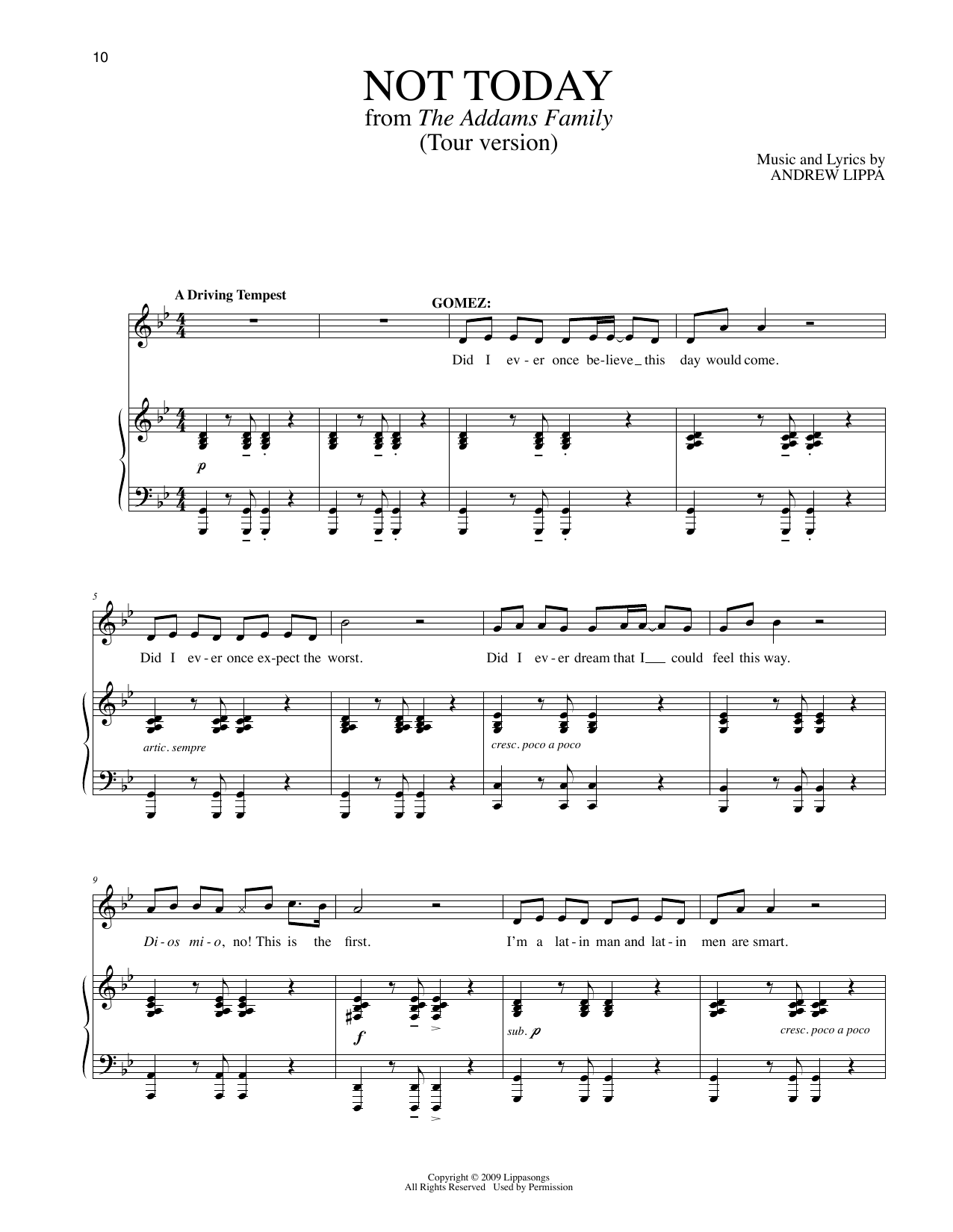 Learn to play Andrew Lippa Not Today (Tour Version) (from The Addams Family) sheet music for Piano & Vocal in minutes. Price: 7.8900$ Andrew Lippa Not Today (Tour Version) (from The Addams Family) sheet music notes and chords arranged for Piano & Vocal