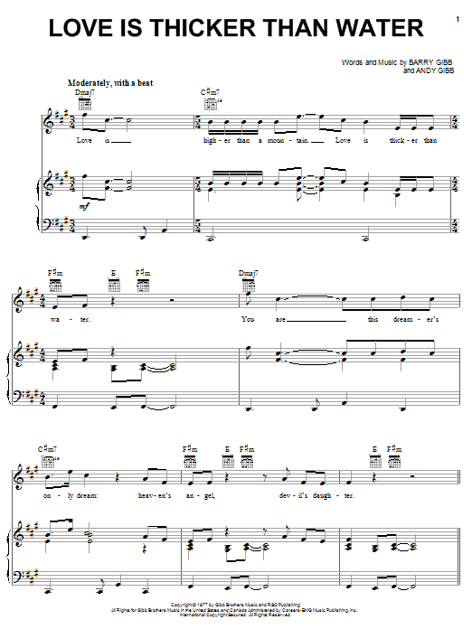 Learn to play Andy Gibb Love Is Thicker Than Water sheet music for Piano, Vocal & Guitar Chords (Right-Hand Melody) in minutes. Price: 7.8900$ Andy Gibb Love Is Thicker Than Water sheet music notes and chords arranged for Piano, Vocal & Guitar Chords (Right-Hand Melody)