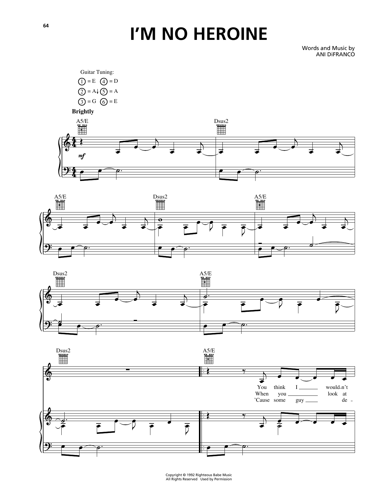 Learn to play Ani DiFranco I'm No Heroine sheet music for Piano, Vocal & Guitar Chords (Right-Hand Melody) in minutes. Price: 7.8900$ Ani DiFranco I'm No Heroine sheet music notes and chords arranged for Piano, Vocal & Guitar Chords (Right-Hand Melody)