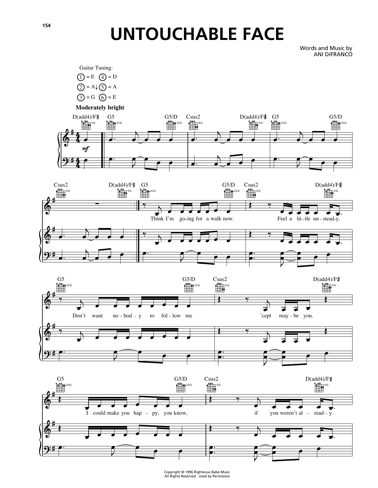 Learn to play Ani DiFranco Untouchable Face sheet music for Piano, Vocal & Guitar Chords (Right-Hand Melody) in minutes. Price: 7.8900$ Ani DiFranco Untouchable Face sheet music notes and chords arranged for Piano, Vocal & Guitar Chords (Right-Hand Melody)
