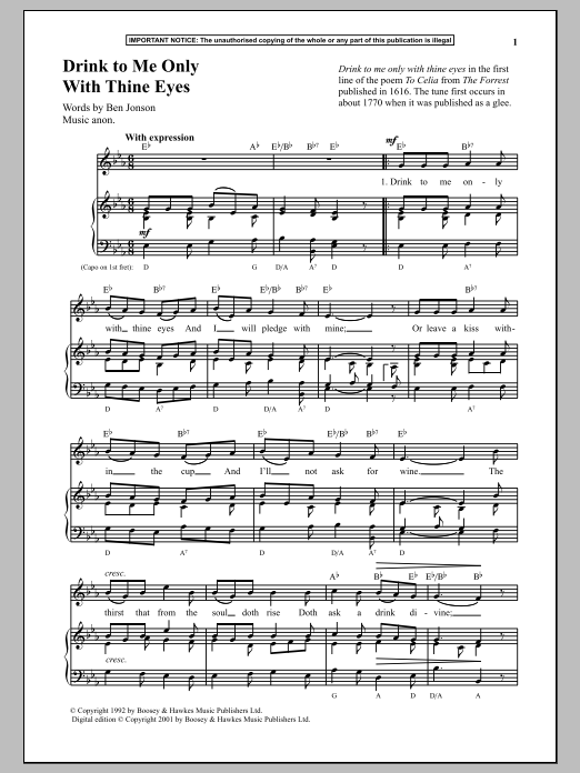 Learn to play Anonymous Drink To Me Only With Thine Eyes sheet music for Piano & Vocal in minutes. Price: 6.9900$ Anonymous Drink To Me Only With Thine Eyes sheet music notes and chords arranged for Piano & Vocal
