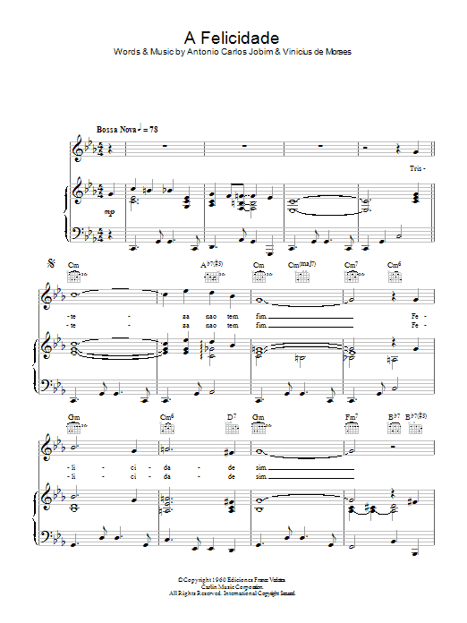 Learn to play Antonio Carlos Jobim A Felicidade sheet music for Piano, Vocal & Guitar Chords in minutes. Price: 7.8900$ Antonio Carlos Jobim A Felicidade sheet music notes and chords arranged for Piano, Vocal & Guitar Chords
