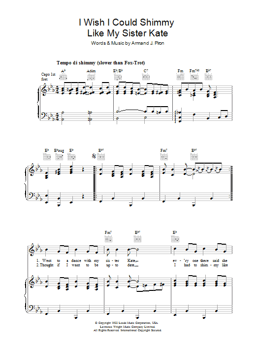 Learn to play Armand Piron I Wish I Could Shimmy Like My Sister Kate sheet music for Piano, Vocal & Guitar Chords in minutes. Price: 7.8900$ Armand Piron I Wish I Could Shimmy Like My Sister Kate sheet music notes and chords arranged for Piano, Vocal & Guitar Chords