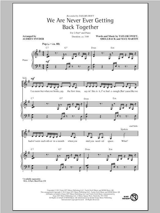 Learn to play Taylor Swift We Are Never Ever Getting Back Together (arr. Audrey Snyder) sheet music for 2-Part Choir in minutes. Price: 3.9900$ Taylor Swift We Are Never Ever Getting Back Together (arr. Audrey Snyder) sheet music notes and chords arranged for 2-Part Choir