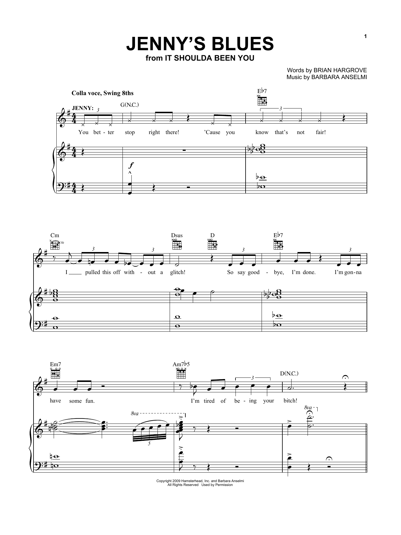 Learn to play Barbara Anselmi and Brian Hargrove Jenny's Blues (from It Shoulda Been You) sheet music for Vocal Pro + Piano/Guitar in minutes. Price: 6.9900$ Barbara Anselmi and Brian Hargrove Jenny's Blues (from It Shoulda Been You) sheet music notes and chords arranged for Vocal Pro + Piano/Guitar