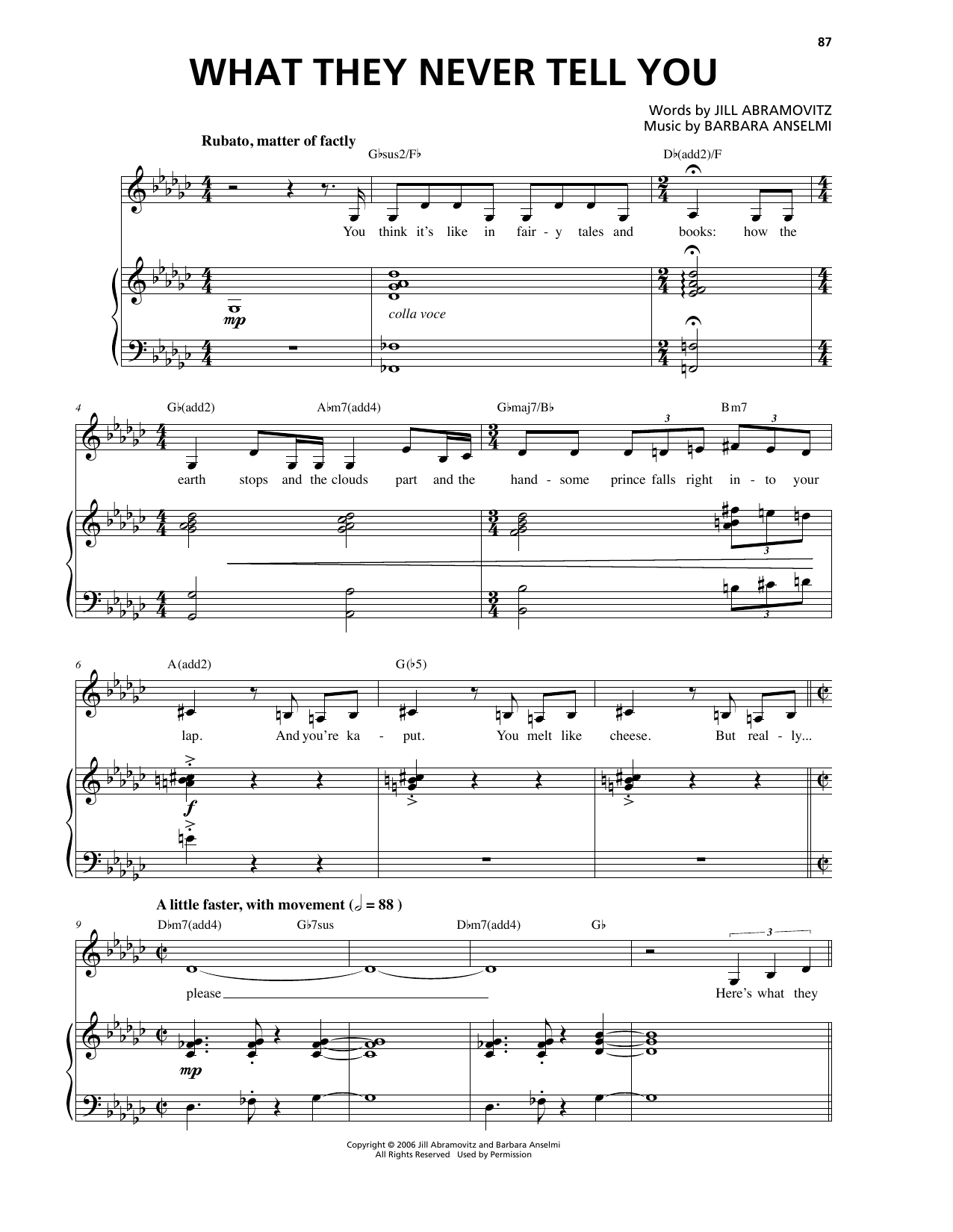 Learn to play Barbara Anselmi & Jill Abramovitz What They Never Tell You sheet music for Piano & Vocal in minutes. Price: 7.8900$ Barbara Anselmi & Jill Abramovitz What They Never Tell You sheet music notes and chords arranged for Piano & Vocal