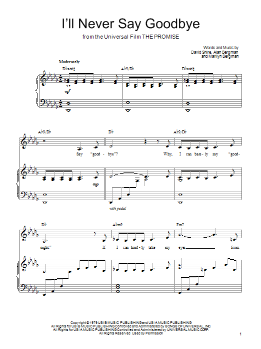 Learn to play Barbra Streisand I'll Never Say Goodbye sheet music for Piano, Vocal & Guitar Chords (Right-Hand Melody) in minutes. Price: 7.8900$ Barbra Streisand I'll Never Say Goodbye sheet music notes and chords arranged for Piano, Vocal & Guitar Chords (Right-Hand Melody)