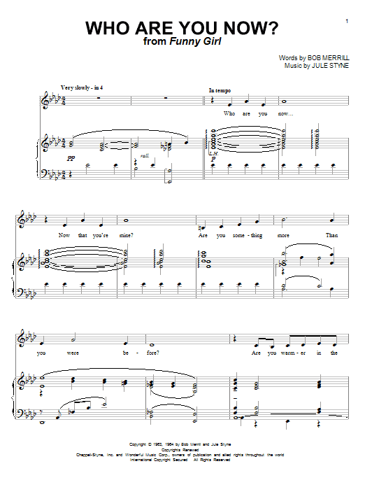 Learn to play Barbra Streisand Who Are You Now? sheet music for Piano & Vocal in minutes. Price: 7.8900$ Barbra Streisand Who Are You Now? sheet music notes and chords arranged for Piano & Vocal