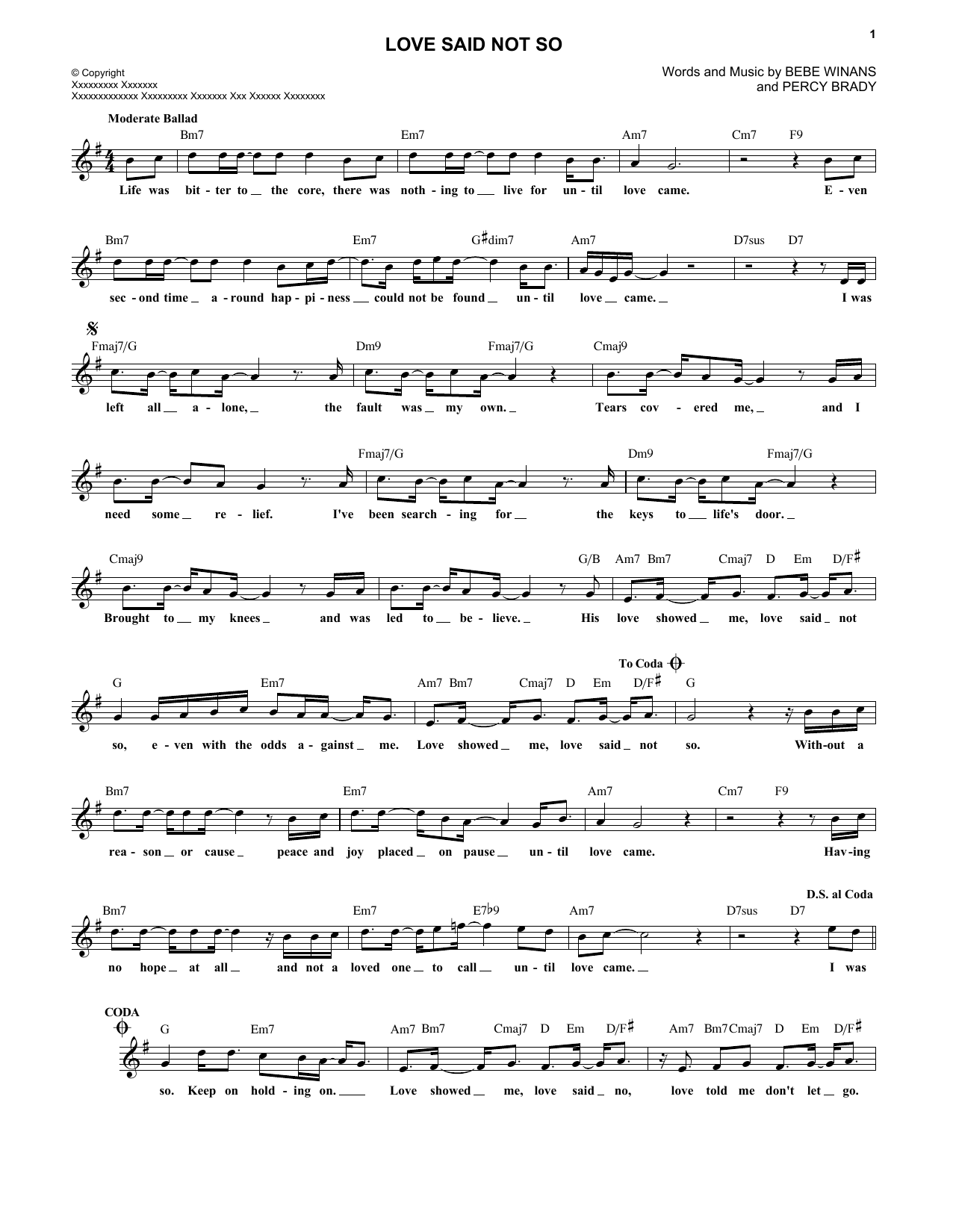 Learn to play BeBe and CeCe Winans Love Said Not So sheet music for Lead Sheet / Fake Book in minutes. Price: 5.9900$ BeBe and CeCe Winans Love Said Not So sheet music notes and chords arranged for Lead Sheet / Fake Book