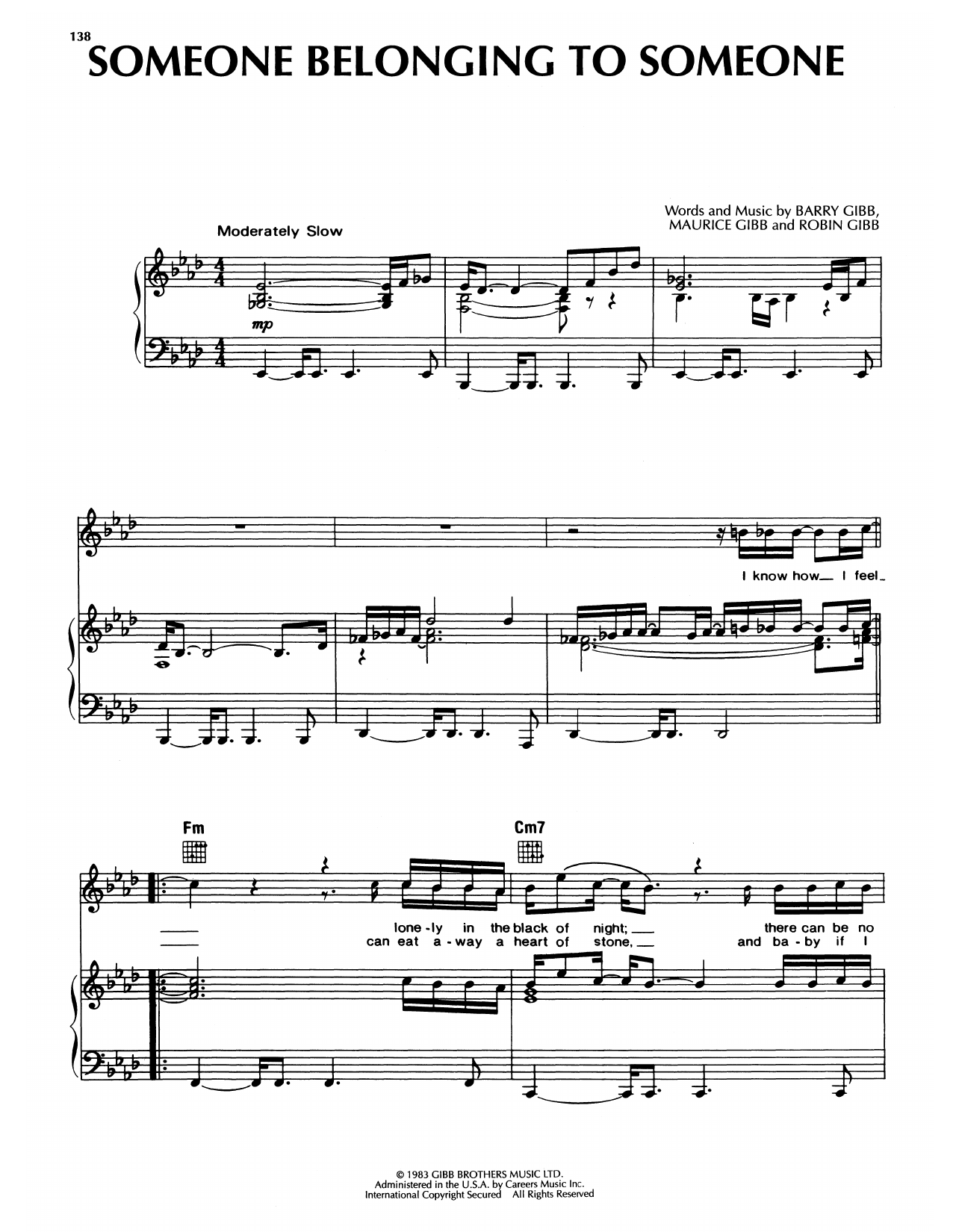 Learn to play Bee Gees Someone Belonging To Someone sheet music for Piano, Vocal & Guitar Chords (Right-Hand Melody) in minutes. Price: 7.8900$ Bee Gees Someone Belonging To Someone sheet music notes and chords arranged for Piano, Vocal & Guitar Chords (Right-Hand Melody)