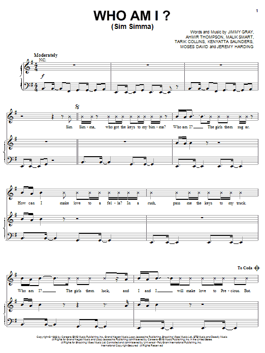 Learn to play Beenie Man Who Am I (Sim Simma) sheet music for Piano, Vocal & Guitar Chords (Right-Hand Melody) in minutes. Price: 7.8900$ Beenie Man Who Am I (Sim Simma) sheet music notes and chords arranged for Piano, Vocal & Guitar Chords (Right-Hand Melody)