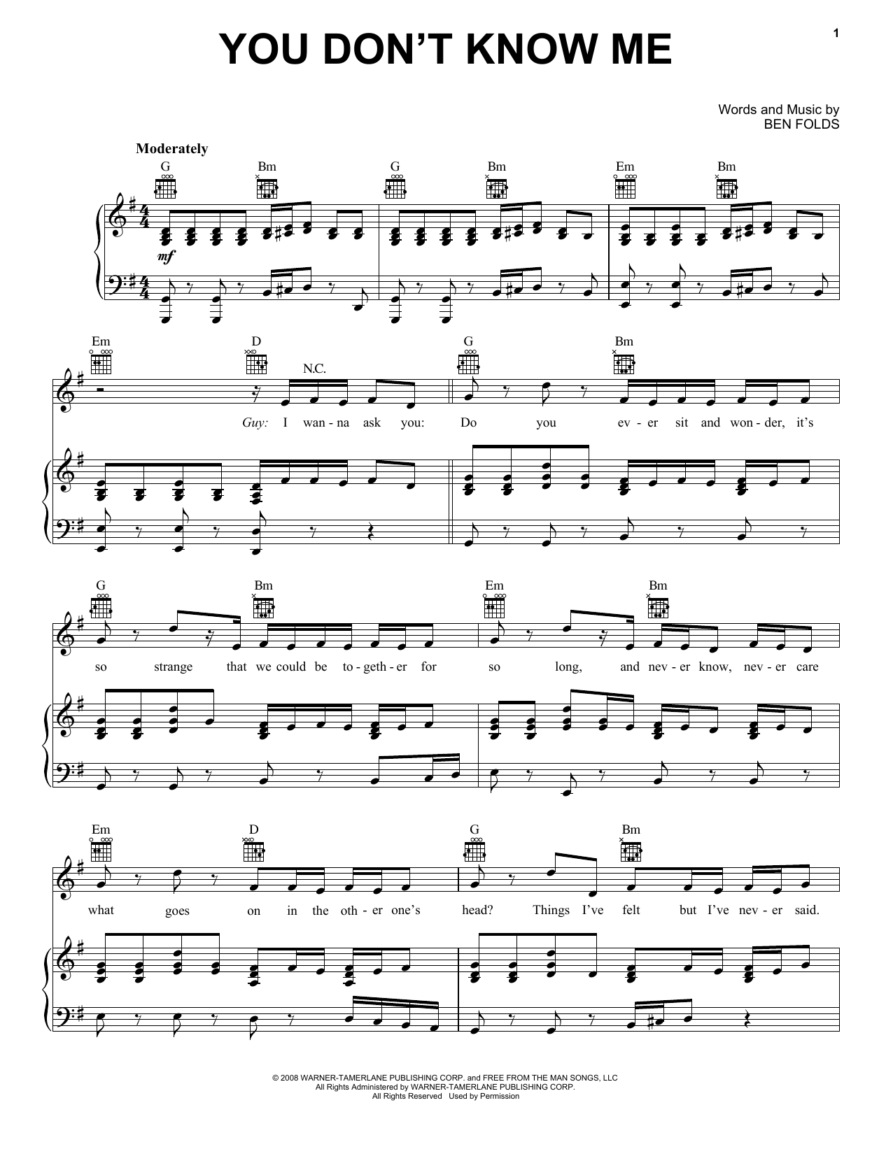 Learn to play Ben Folds Five You Don't Know Me sheet music for Piano, Vocal & Guitar Chords (Right-Hand Melody) in minutes. Price: 7.8900$ Ben Folds Five You Don't Know Me sheet music notes and chords arranged for Piano, Vocal & Guitar Chords (Right-Hand Melody)