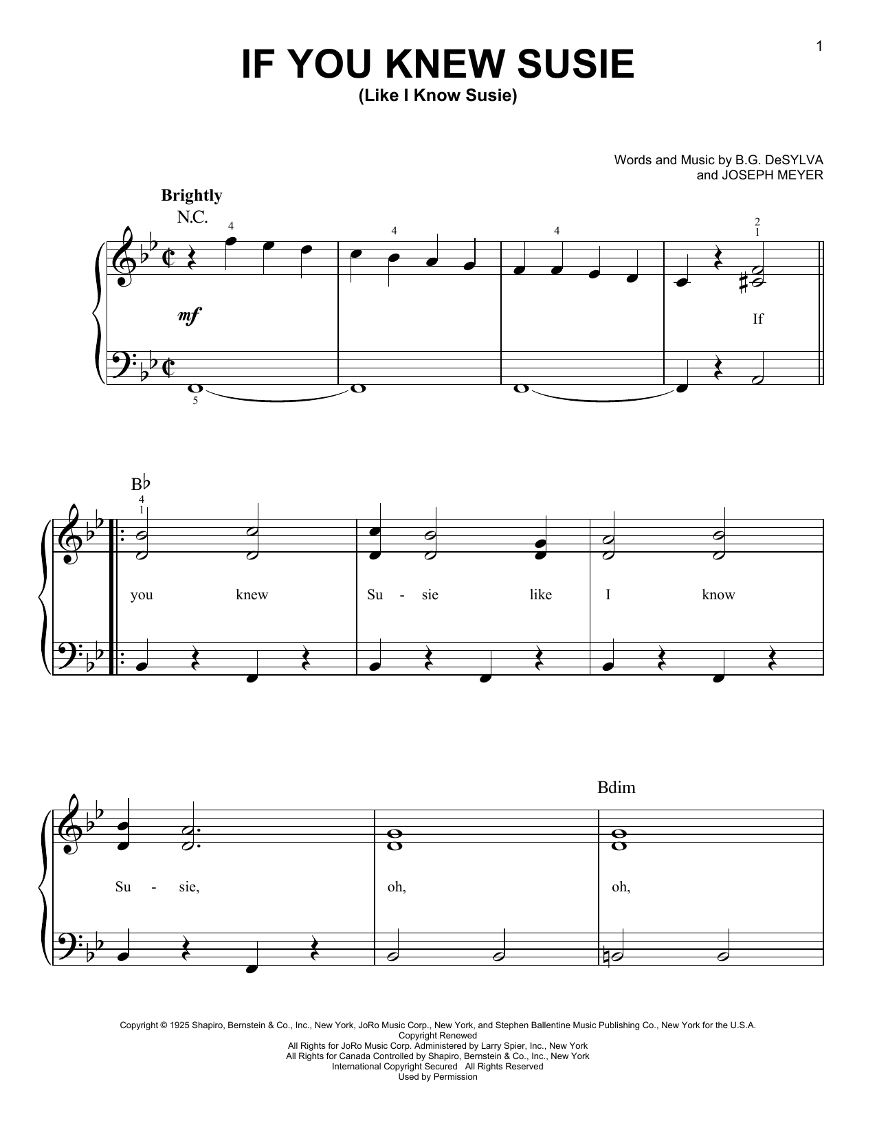 Learn to play B.G. DeSylva If You Knew Susie (Like I Know Susie) sheet music for Easy Piano in minutes. Price: 6.9900$ B.G. DeSylva If You Knew Susie (Like I Know Susie) sheet music notes and chords arranged for Easy Piano
