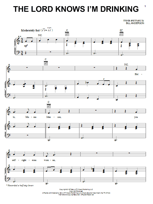 Learn to play Bill Anderson The Lord Knows I'm Drinking sheet music for Piano, Vocal & Guitar Chords (Right-Hand Melody) in minutes. Price: 7.8900$ Bill Anderson The Lord Knows I'm Drinking sheet music notes and chords arranged for Piano, Vocal & Guitar Chords (Right-Hand Melody)