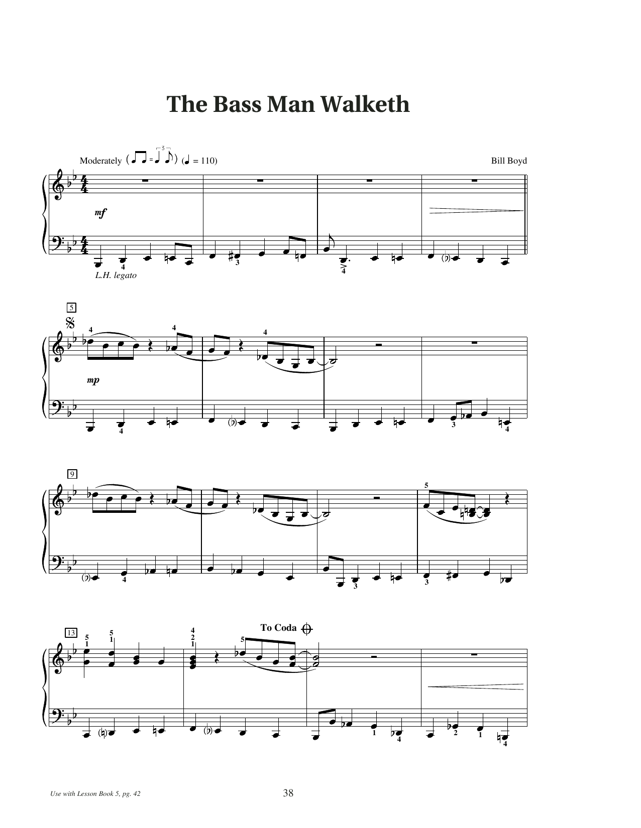 Learn to play Bill Boyd The Bass Man Walketh sheet music for Educational Piano in minutes. Price: 6.9900$ Bill Boyd The Bass Man Walketh sheet music notes and chords arranged for Educational Piano