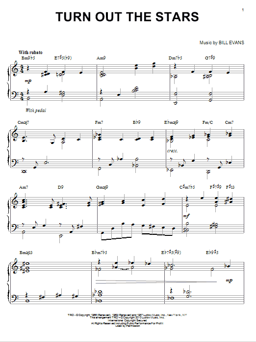 Learn to play Bill Evans Turn Out The Stars (arr. Brent Edstrom) sheet music for Piano Solo in minutes. Price: 7.8900$ Bill Evans Turn Out The Stars (arr. Brent Edstrom) sheet music notes and chords arranged for Piano Solo