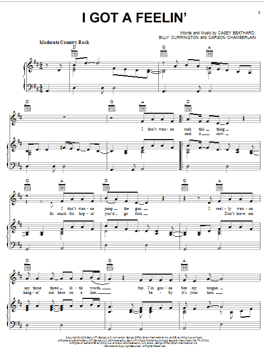 Learn to play Billy Currington I Got A Feelin' sheet music for Piano, Vocal & Guitar Chords (Right-Hand Melody) in minutes. Price: 7.8900$ Billy Currington I Got A Feelin' sheet music notes and chords arranged for Piano, Vocal & Guitar Chords (Right-Hand Melody)
