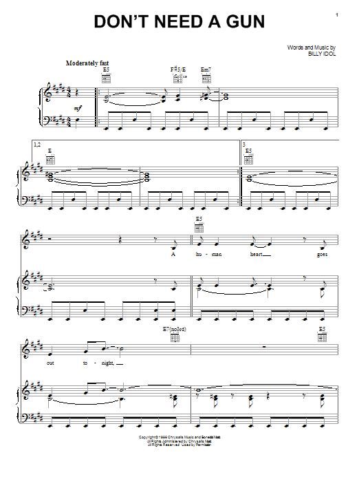 Learn to play Billy Idol Don't Need A Gun sheet music for Piano, Vocal & Guitar Chords (Right-Hand Melody) in minutes. Price: 7.8900$ Billy Idol Don't Need A Gun sheet music notes and chords arranged for Piano, Vocal & Guitar Chords (Right-Hand Melody)