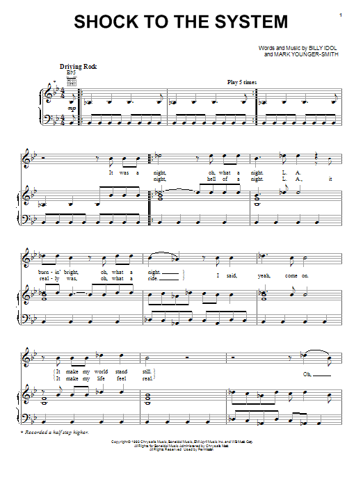Learn to play Billy Idol Shock To The System sheet music for Piano, Vocal & Guitar Chords (Right-Hand Melody) in minutes. Price: 7.8900$ Billy Idol Shock To The System sheet music notes and chords arranged for Piano, Vocal & Guitar Chords (Right-Hand Melody)