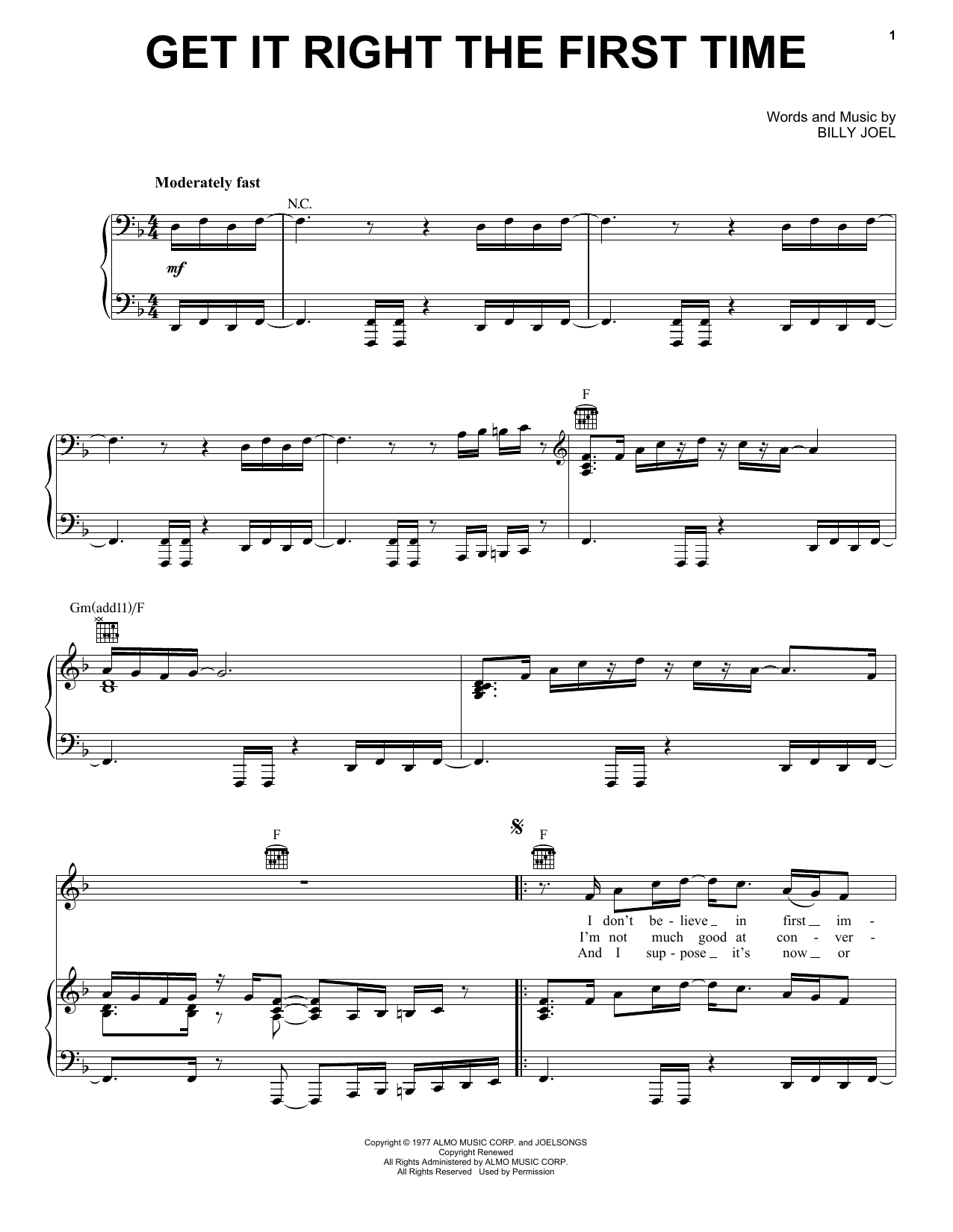 Learn to play Billy Joel Get It Right The First Time sheet music for Piano, Vocal & Guitar Chords (Right-Hand Melody) in minutes. Price: 7.8900$ Billy Joel Get It Right The First Time sheet music notes and chords arranged for Piano, Vocal & Guitar Chords (Right-Hand Melody)