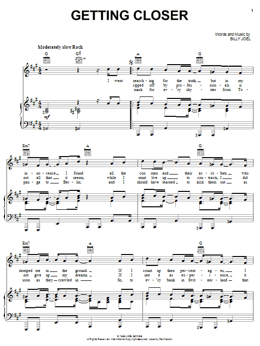 Learn to play Billy Joel Getting Closer sheet music for Piano, Vocal & Guitar Chords (Right-Hand Melody) in minutes. Price: 7.8900$ Billy Joel Getting Closer sheet music notes and chords arranged for Piano, Vocal & Guitar Chords (Right-Hand Melody)