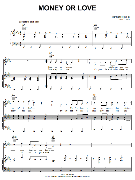 Learn to play Billy Joel Money Or Love sheet music for Piano, Vocal & Guitar Chords (Right-Hand Melody) in minutes. Price: 7.8900$ Billy Joel Money Or Love sheet music notes and chords arranged for Piano, Vocal & Guitar Chords (Right-Hand Melody)