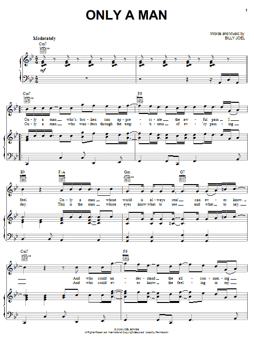 Learn to play Billy Joel Only A Man sheet music for Piano, Vocal & Guitar Chords (Right-Hand Melody) in minutes. Price: 7.8900$ Billy Joel Only A Man sheet music notes and chords arranged for Piano, Vocal & Guitar Chords (Right-Hand Melody)